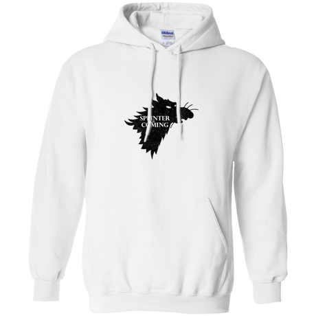 Sweatshirts White / Small Splinter is Coming Pullover Hoodie