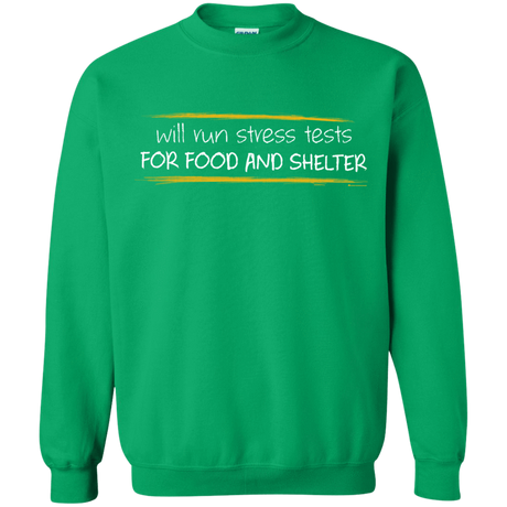 Sweatshirts Irish Green / Small Stress Testing For Food And Shelter Crewneck Sweatshirt
