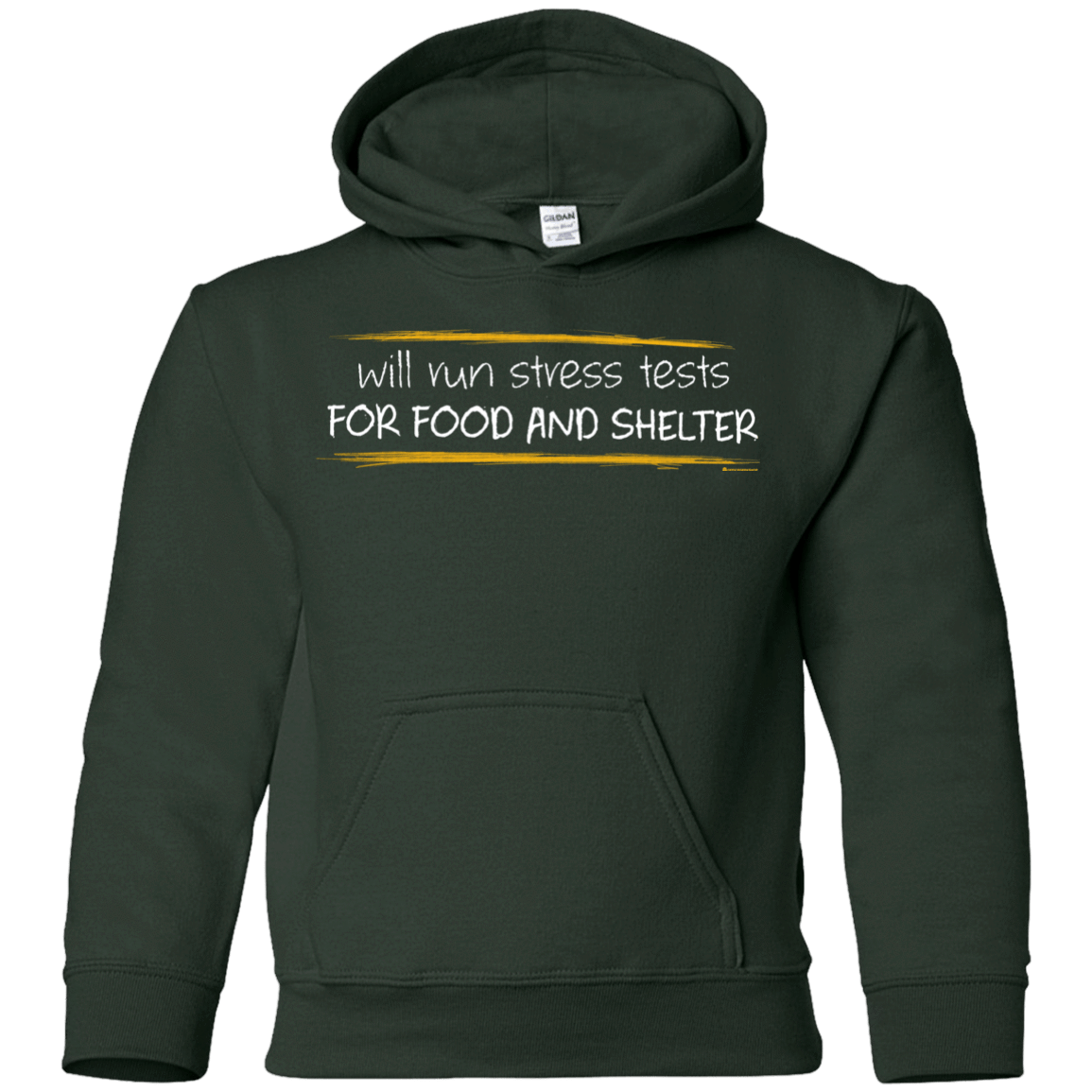 Sweatshirts Forest Green / YS Stress Testing For Food And Shelter Youth Hoodie