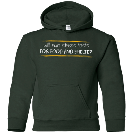 Sweatshirts Forest Green / YS Stress Testing For Food And Shelter Youth Hoodie