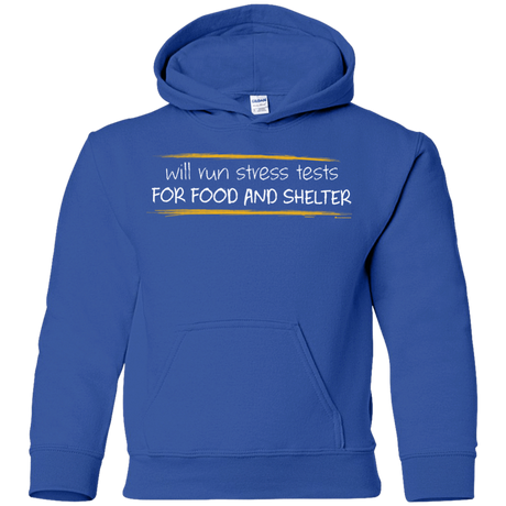 Sweatshirts Royal / YS Stress Testing For Food And Shelter Youth Hoodie