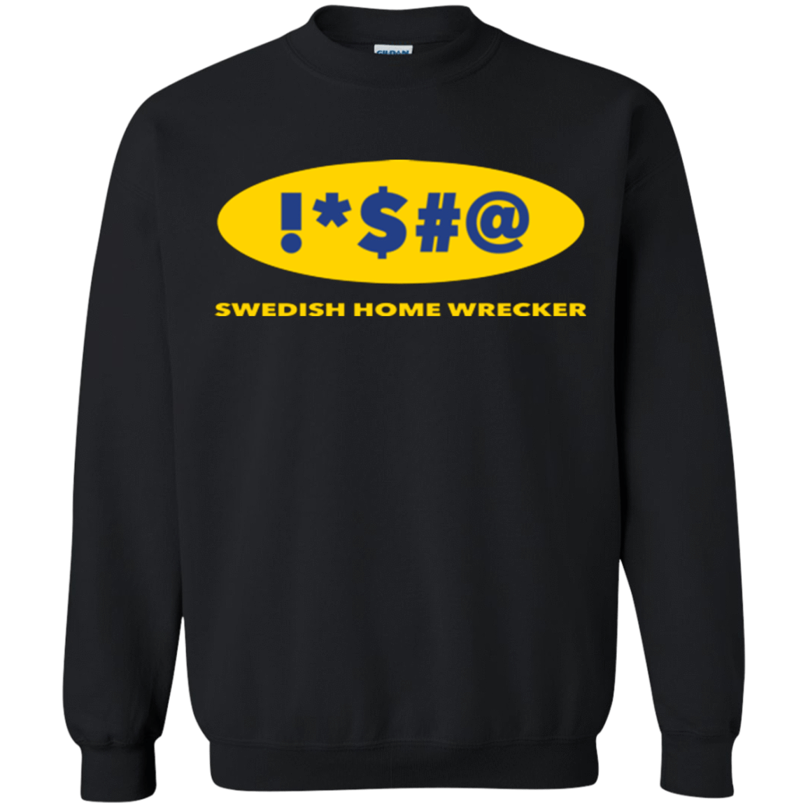 Sweatshirts Black / Small Swearing Home Wrecker Crewneck Sweatshirt