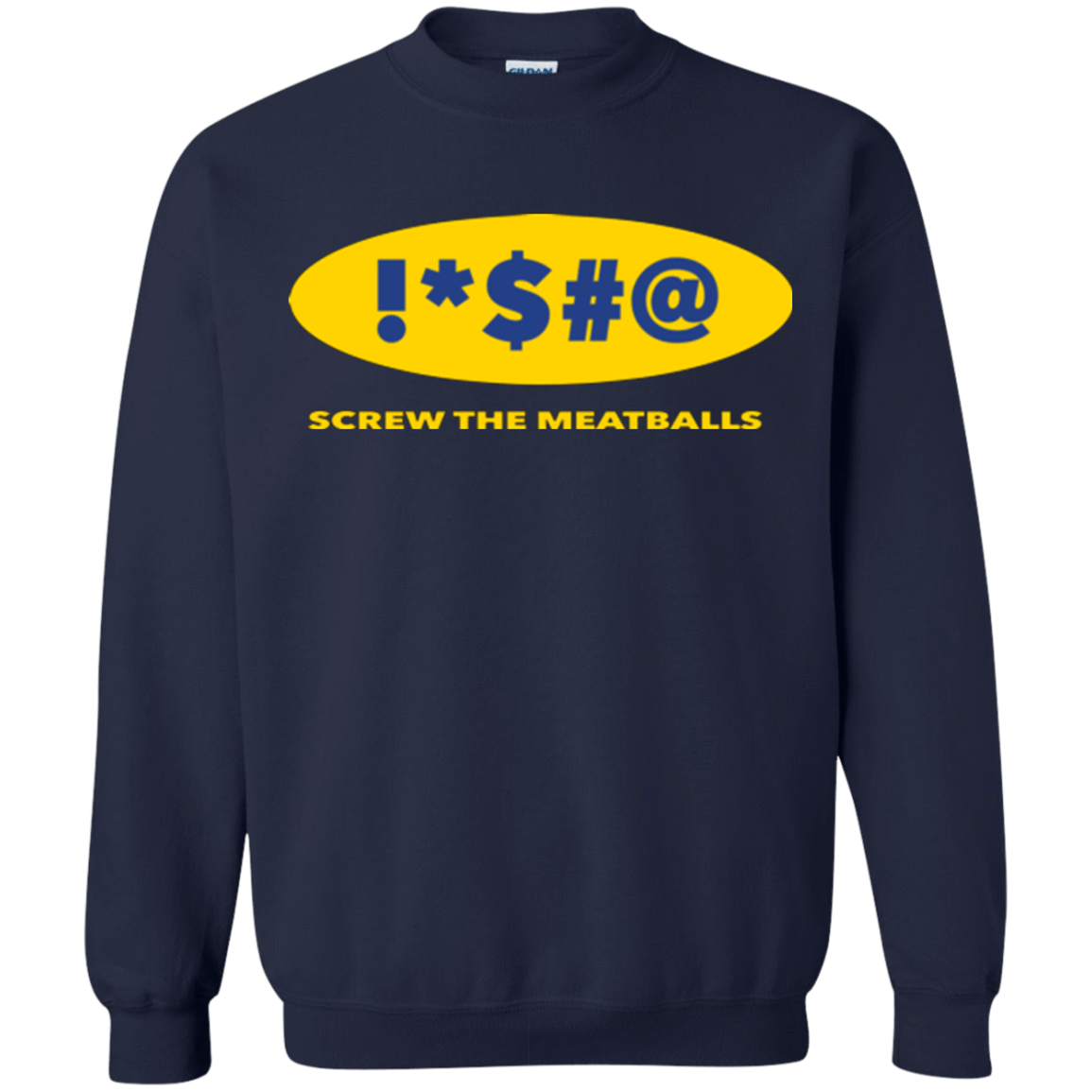 Sweatshirts Navy / Small Swearing Screw The Meatballs Crewneck Sweatshirt