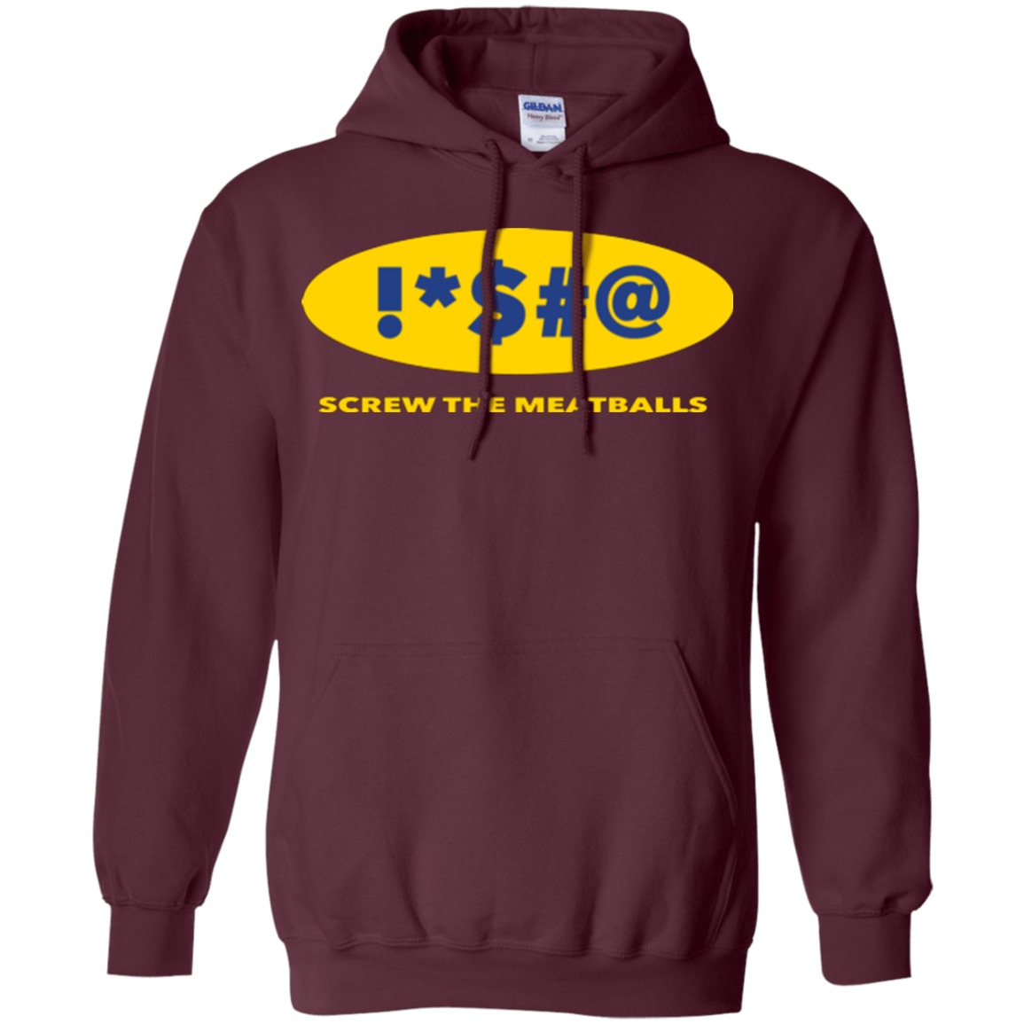 Sweatshirts Maroon / Small Swearing Screw The Meatballs Pullover Hoodie