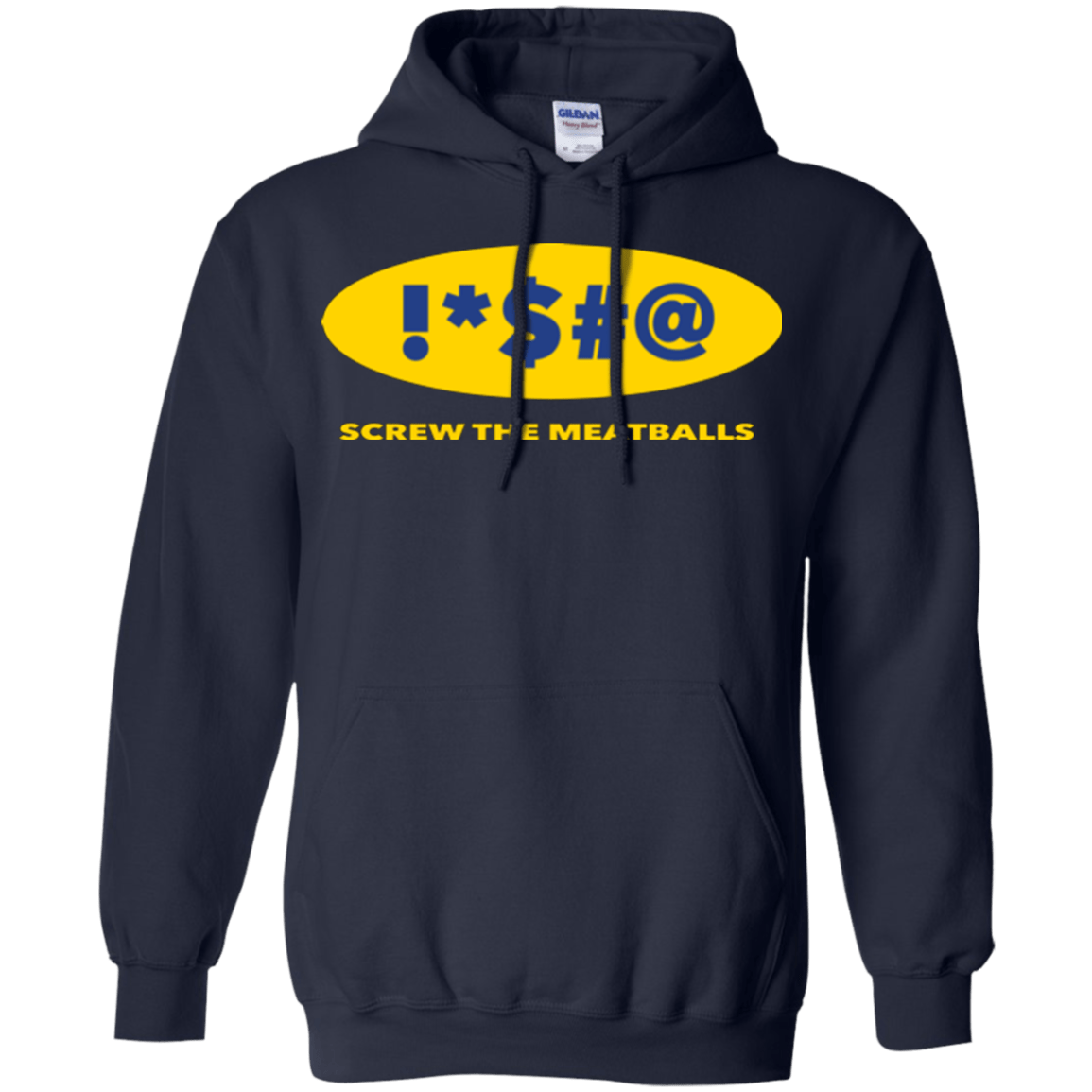 Sweatshirts Navy / Small Swearing Screw The Meatballs Pullover Hoodie