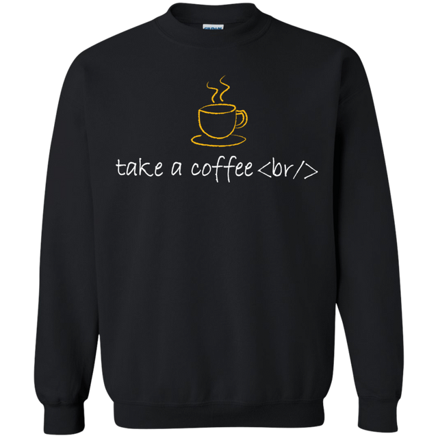 Sweatshirts Black / Small Take A Coffee Break Crewneck Sweatshirt