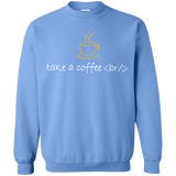Sweatshirts Carolina Blue / Small Take A Coffee Break Crewneck Sweatshirt