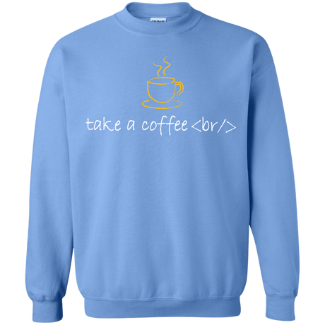 Sweatshirts Carolina Blue / Small Take A Coffee Break Crewneck Sweatshirt