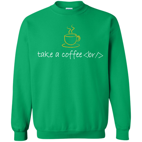Sweatshirts Irish Green / Small Take A Coffee Break Crewneck Sweatshirt