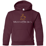Sweatshirts Maroon / YS Take A Coffee Break Youth Hoodie