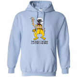 Sweatshirts Light Blue / Small The Early Worm Catches The Bird Pullover Hoodie