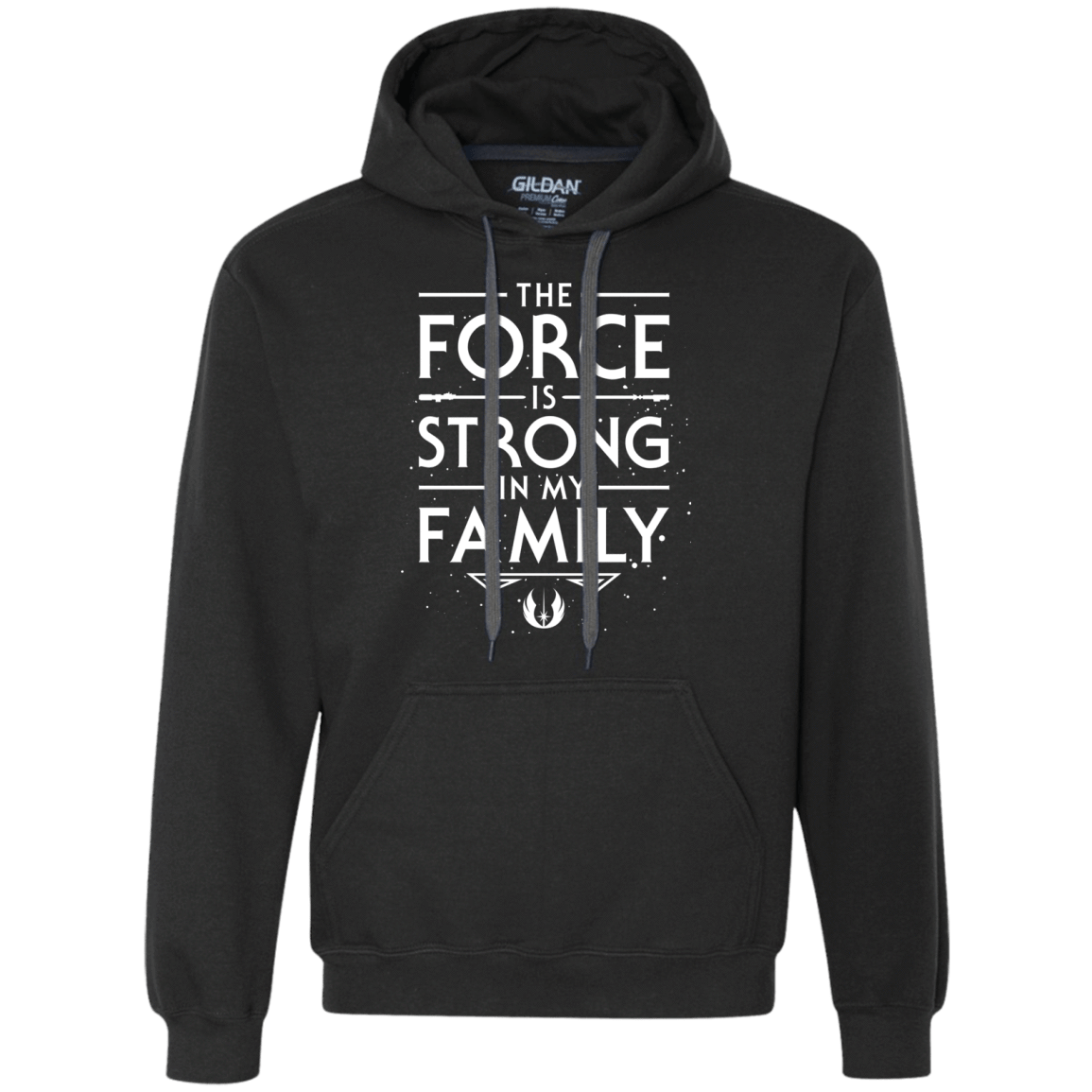 The Force is Strong in my Family Premium Fleece Hoodie