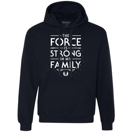 Sweatshirts Navy / S The Force is Strong in my Family Premium Fleece Hoodie