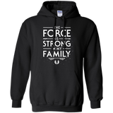 Sweatshirts Black / S The Force is Strong in my Family Pullover Hoodie