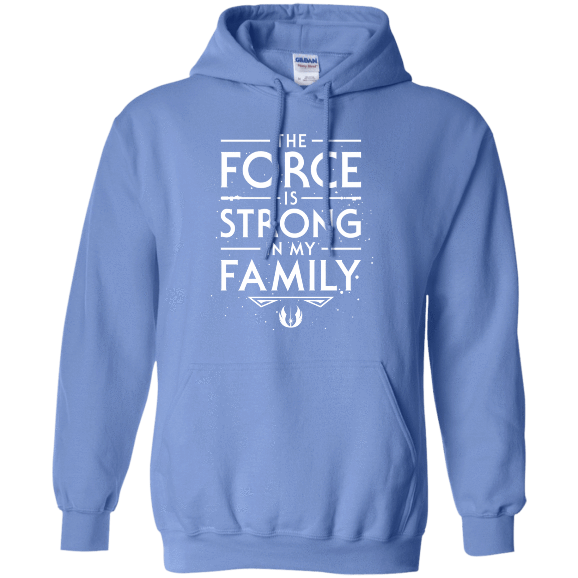 The Force is Strong in my Family Pullover Hoodie