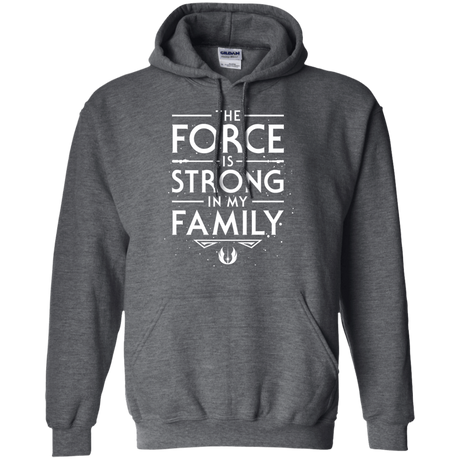 Sweatshirts Dark Heather / S The Force is Strong in my Family Pullover Hoodie