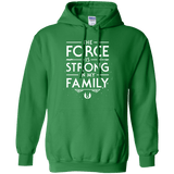The Force is Strong in my Family Pullover Hoodie
