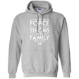 Sweatshirts Sport Grey / S The Force is Strong in my Family Pullover Hoodie
