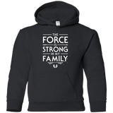 The Force is Strong in my Family Youth Hoodie