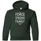 The Force is Strong in my Family Youth Hoodie