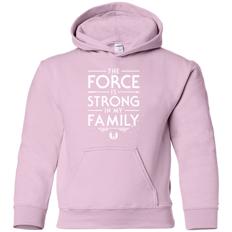 Sweatshirts Light Pink / YS The Force is Strong in my Family Youth Hoodie