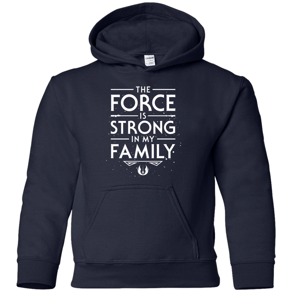 The Force is Strong in my Family Youth Hoodie