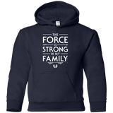 The Force is Strong in my Family Youth Hoodie