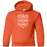 The Force is Strong in my Family Youth Hoodie