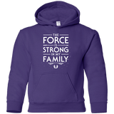 Sweatshirts Purple / YS The Force is Strong in my Family Youth Hoodie