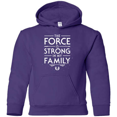 Sweatshirts Purple / YS The Force is Strong in my Family Youth Hoodie