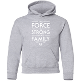 The Force is Strong in my Family Youth Hoodie
