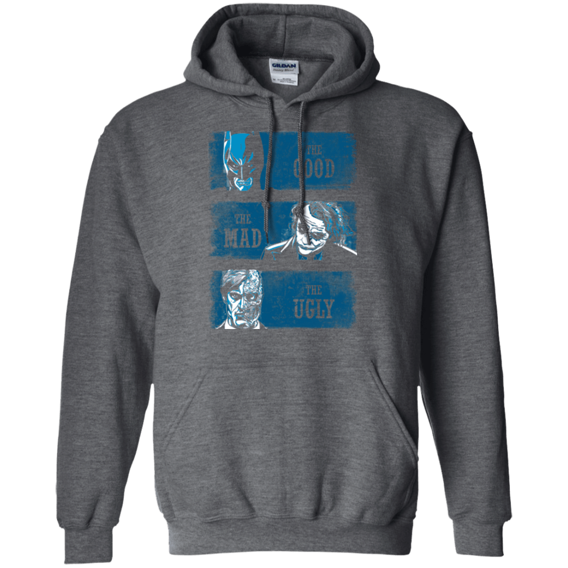 Sweatshirts Dark Heather / Small The Good the Mad and the Ugly Pullover Hoodie