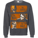 Sweatshirts Dark Heather / Small The Good the Mad and the Ugly2 Crewneck Sweatshirt