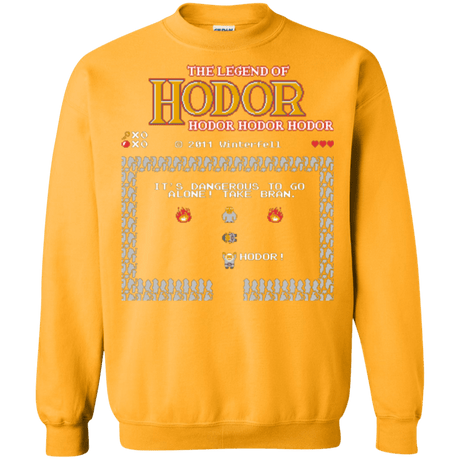 Sweatshirts Gold / Small The Legend of Hodor Crewneck Sweatshirt