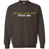 The Voices In My Head Speak Java Crewneck Sweatshirt