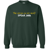 The Voices In My Head Speak Java Crewneck Sweatshirt