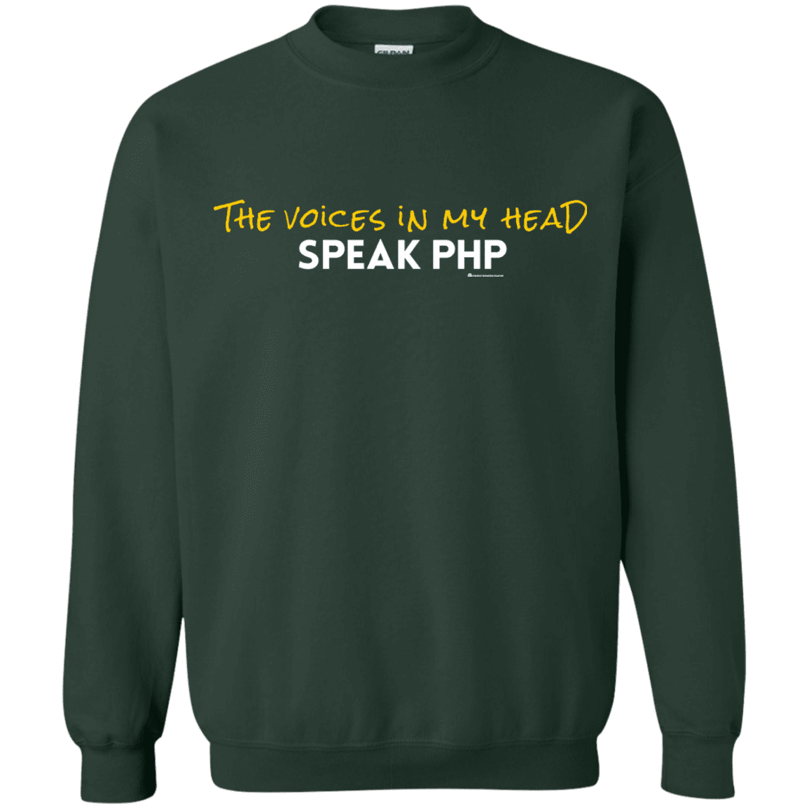 Sweatshirts Forest Green / Small The Voices In My Head Speak PHP Crewneck Sweatshirt