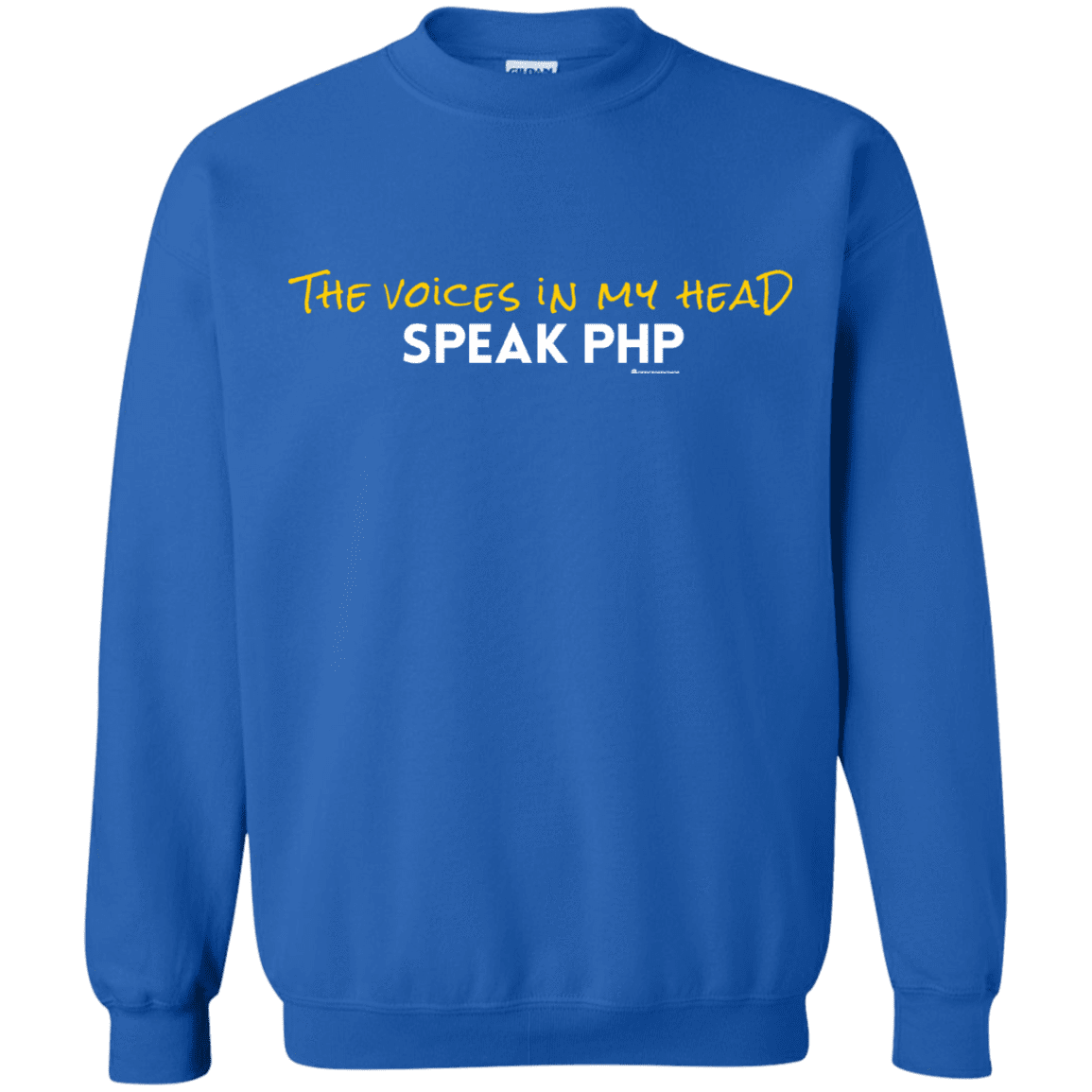 Sweatshirts Royal / Small The Voices In My Head Speak PHP Crewneck Sweatshirt