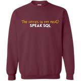 Sweatshirts Maroon / Small The Voices In My Head Speak SQL Crewneck Sweatshirt