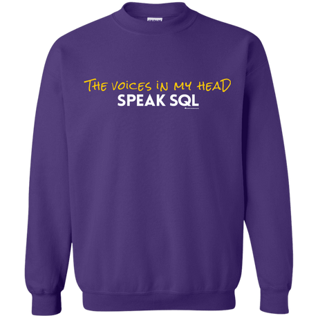 Sweatshirts Purple / Small The Voices In My Head Speak SQL Crewneck Sweatshirt