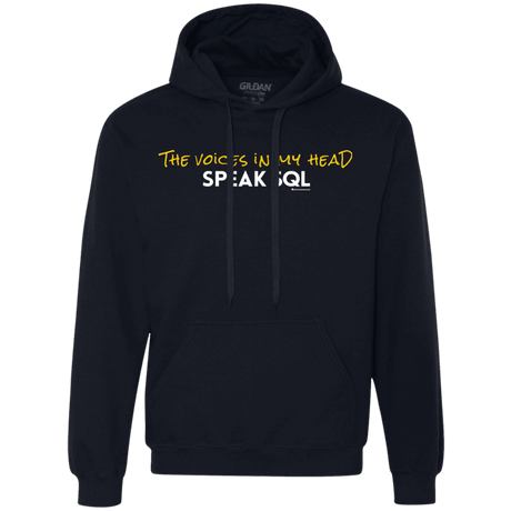 Sweatshirts Navy / Small The Voices In My Head Speak SQL Premium Fleece Hoodie