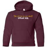 Sweatshirts Maroon / YS The Voices In My Head Speak SQL Youth Hoodie