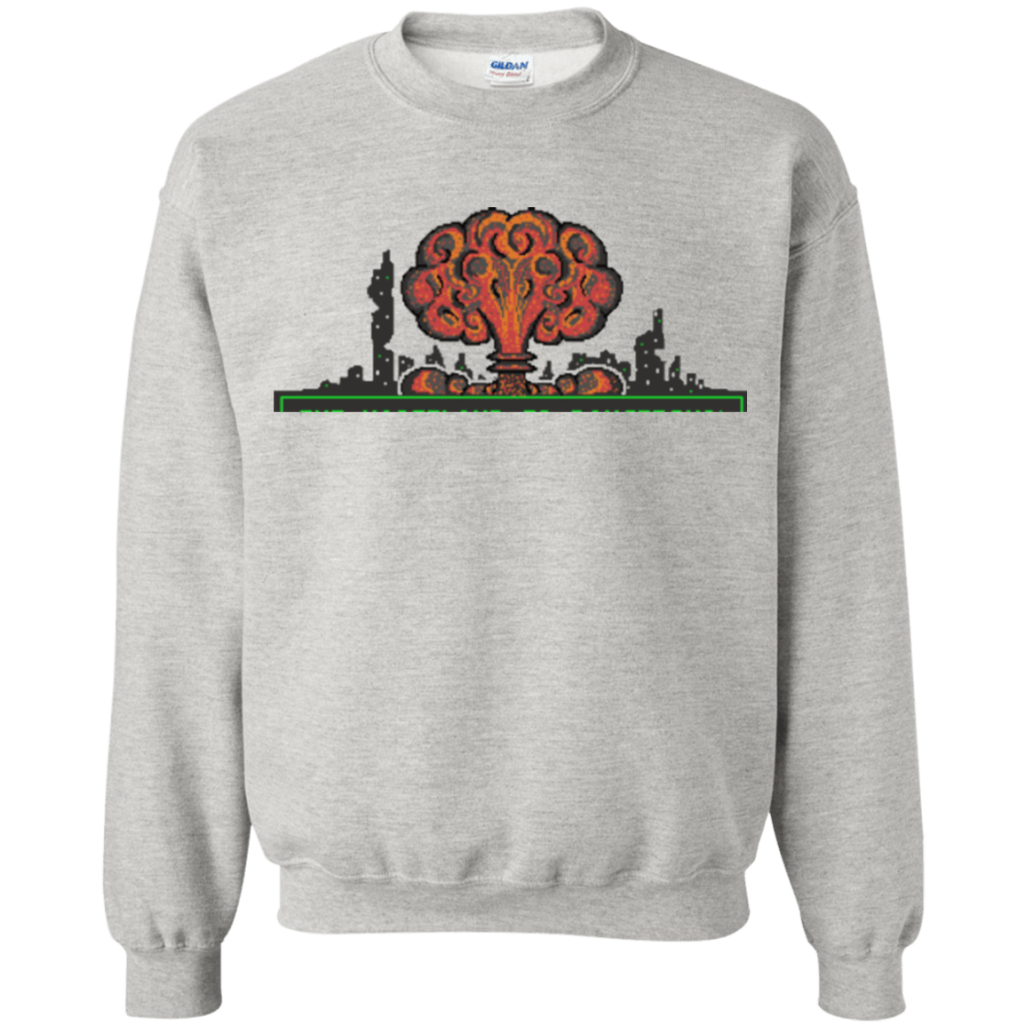 The Wasteland is Dangerous Crewneck Sweatshirt