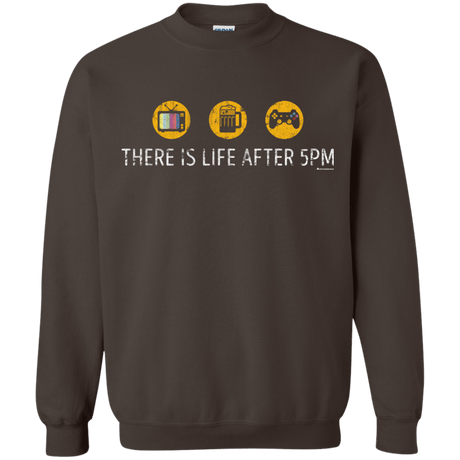 Sweatshirts Dark Chocolate / Small There Is Life After 5PM Crewneck Sweatshirt
