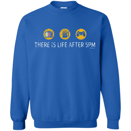 Sweatshirts Royal / Small There Is Life After 5PM Crewneck Sweatshirt