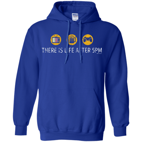 Sweatshirts Royal / Small There Is Life After 5PM Pullover Hoodie