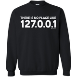 Sweatshirts Black / Small There Is No Place Like 127.0.0.1 Crewneck Sweatshirt