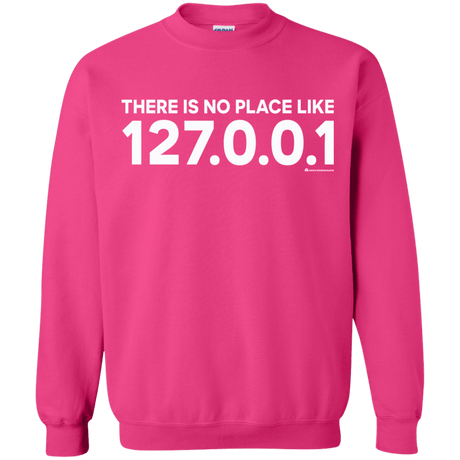 Sweatshirts Heliconia / Small There Is No Place Like 127.0.0.1 Crewneck Sweatshirt