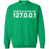Sweatshirts Irish Green / Small There Is No Place Like 127.0.0.1 Crewneck Sweatshirt