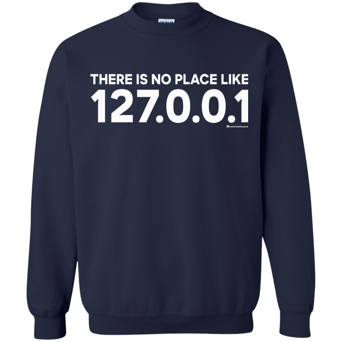Sweatshirts Navy / Small There Is No Place Like 127.0.0.1 Crewneck Sweatshirt